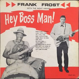 フランク・フロスト Hey Boss Man!