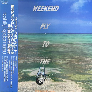 『WEEKEND FLY TO THE SUN』【規格：RHL-8802】